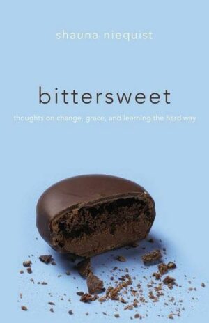 Bittersweet: Thoughts on Change