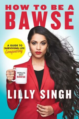 How to Be a Bawse