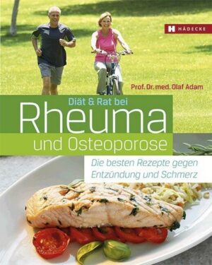 Diät & Rat bei Rheuma und Osteoporose