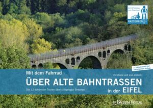 Mit dem Fahrrad über alte Bahntrassen in der Eifel