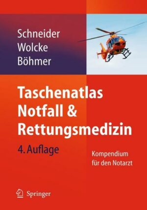 Taschenatlas Notfall & Rettungsmedizin