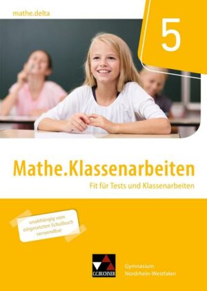 Mathe.delta – Nordrhein-Westfalen / mathe.delta NRW Klassenarbeiten 5