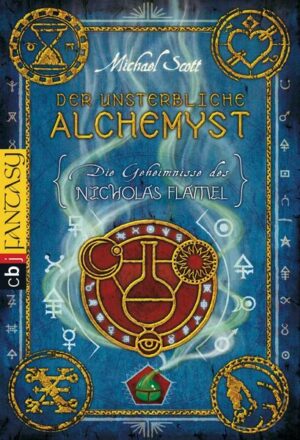 Der unsterbliche Alchemyst / Die Geheimnisse des Nicholas Flamel Bd.1