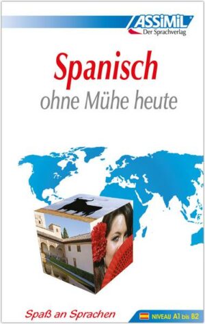 ASSiMiL Selbstlernkurs für Deutsche / Assimil Spanisch ohne Mühe heute