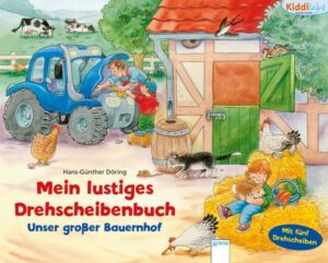 Mein lustiges Drehscheiben-Buch. Unser großer Bauernhof