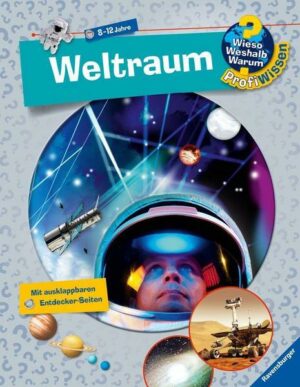 Weltraum / Wieso? Weshalb? Warum? - Profiwissen Bd.6