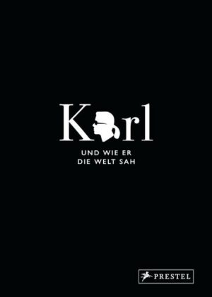 Karl und wie er die Welt sah