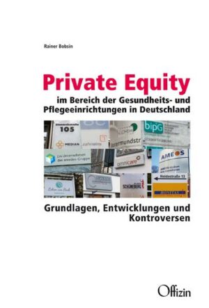 Private Equity im Bereich der Gesundheits- und Pflegeeinrichtungen in Deutschland