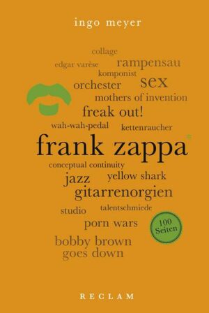 Frank Zappa. 100 Seiten