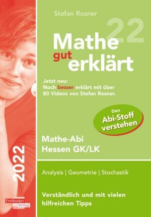 Mathe gut erklärt 2022 Hessen Grundkurs und Leistungskurs