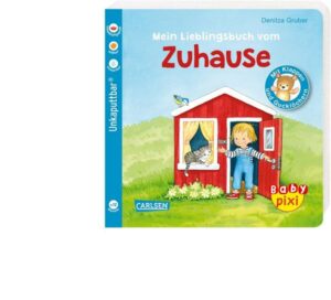 Baby Pixi (unkaputtbar) 84: Mein Lieblingsbuch vom Zuhause