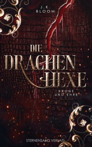 Die Drachenhexe (Band 2): Krone und Ehre
