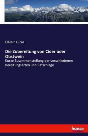 Die Zubereitung von Cider oder Obstwein