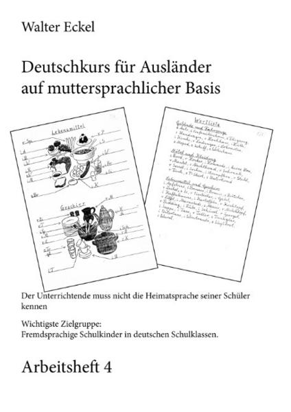 Deutschkurs für Ausländer auf muttersprachlicher Basis - Arbeitsheft 4