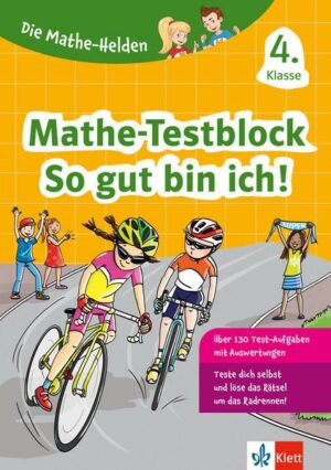 Klett Die Mathe-Helden: Mathe-Testblock So gut bin ich! 4. Klasse