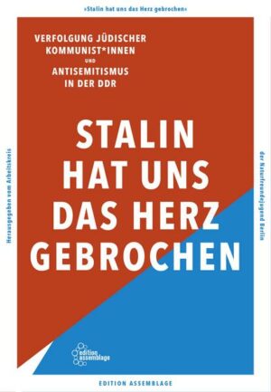 Stalin hat uns das Herz gebrochen