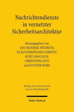 Nachrichtendienste in vernetzter Sicherheitsarchitektur