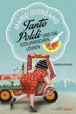 Tante Poldi und die sizilianischen Löwen / Tante Poldi Bd. 1
