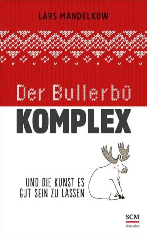 Der Bullerbü-Komplex