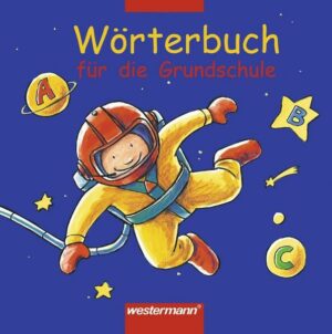 Wörterbuch für die Grundschule / Wörterbuch für die Grundschule - Ausgabe 2002