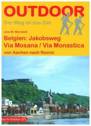 Belgien: Jakobsweg Via Mosana / Via Monastica