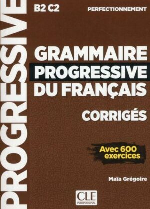 Grammaire progressive du français - Niveau perfectionnement