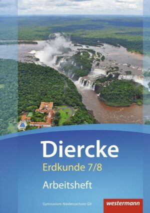 Diercke Erdkunde / Diercke Erdkunde - Ausgabe 2015 für Gymnasien in Niedersachsen G9