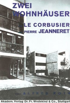 Zwei Wohnhäuser von LeCorbusier und Pierre Jeanneret