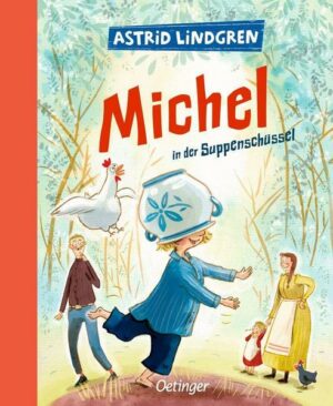 Michel aus Lönneberga 1. Michel in der Suppenschüssel