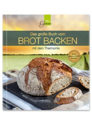 Das große Buch vom BROT BACKEN