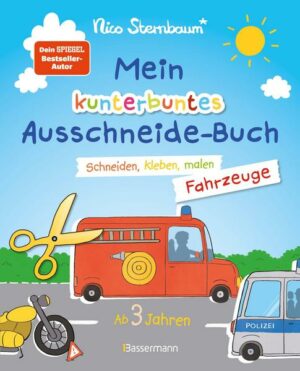 Mein kunterbuntes Ausschneidebuch - Fahrzeuge. Schneiden