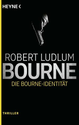 Die Bourne Identität / Jason Bourne Bd.1