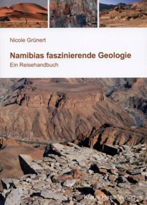 Namibias faszinierende Geologie