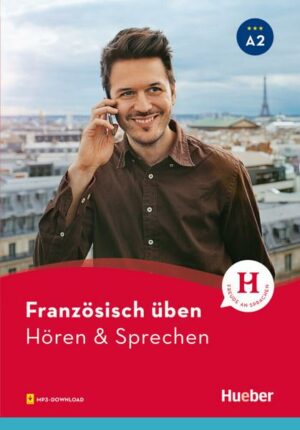 Französisch üben – Hören & Sprechen A2