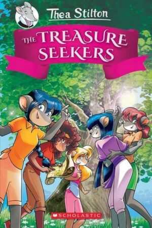 The Treasure Seekers (Thea Stilton and the Treasure Seekers #1): Volume 1