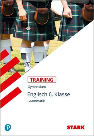 STARK Training Gymnasium - Englisch Grammatik 6. Klasse