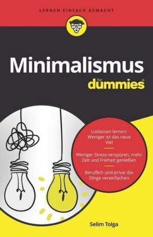 Minimalismus leben für Dummies
