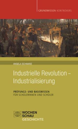 Industrielle Revolution - Industrialisierung