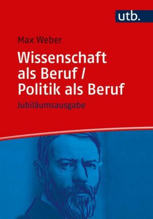 Wissenschaft als Beruf/Politik als Beruf