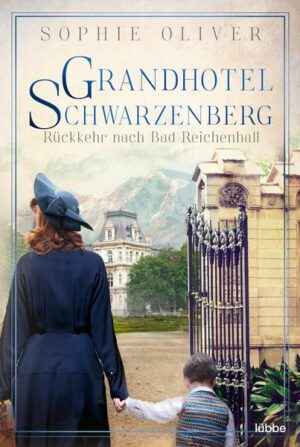 Grandhotel Schwarzenberg – Rückkehr nach Bad Reichenhall