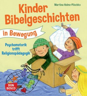 Kinderbibelgeschichten in Bewegung