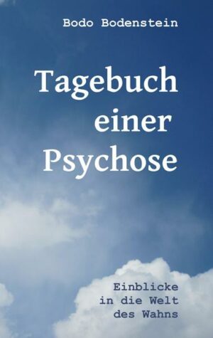 Tagebuch einer Psychose