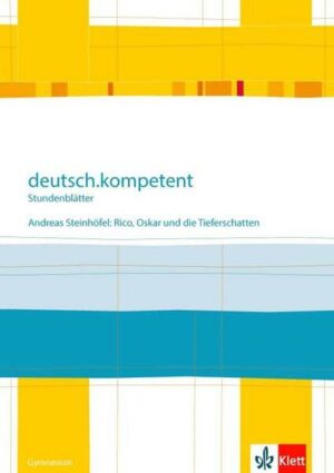 Deutsch.kompetent. Andreas Steinhöfel: Rico