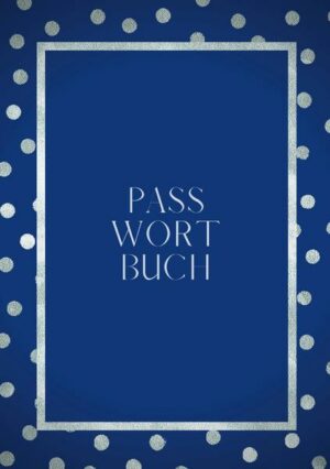 Passwort Buch - A5 - Notizbuch für Passwörter - zweispaltiger Organizer - 100 Seiten -