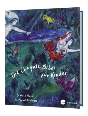 Die Chagall - Bibel für Kinder