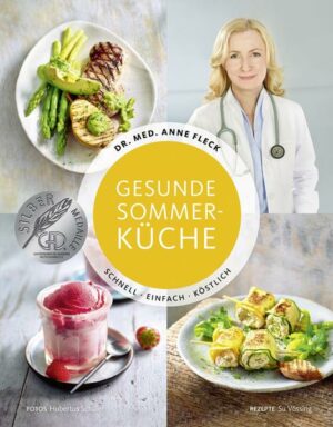 Gesunde Sommerküche – Schnell