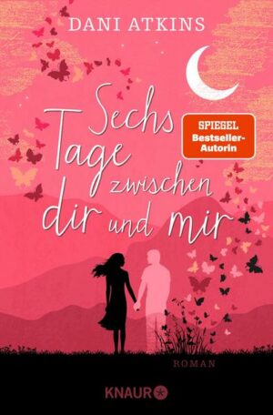 Sechs Tage zwischen dir und mir