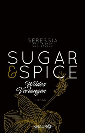 Sugar & Spice - Wildes Verlangen