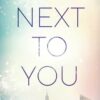 Next to You