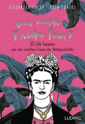 Was würde Frida tun?